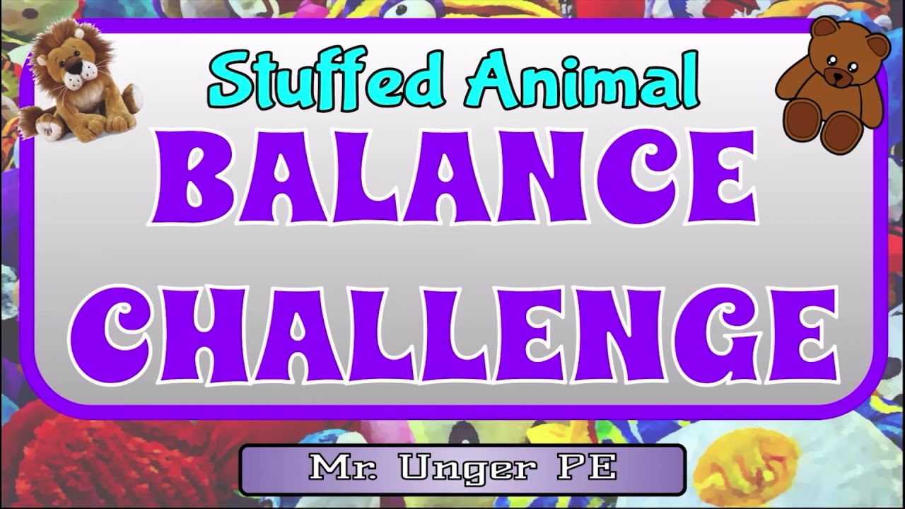 Stuffed Animal BALANCE CHALLENGE - Elementary P.E.