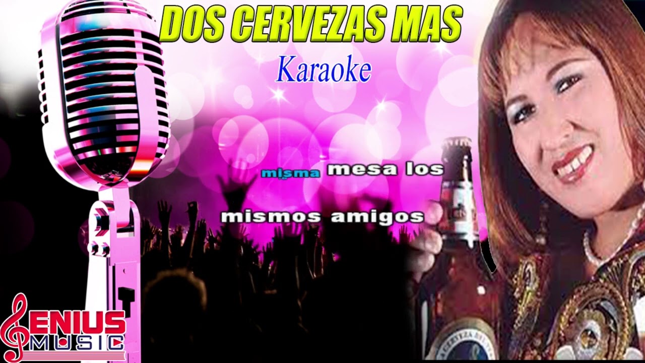DOS CERVEZAS MAS karaoke  gisela lavado