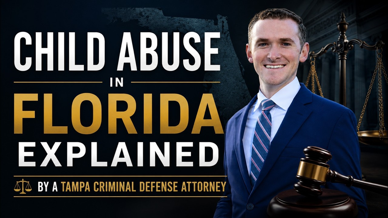 Child Abuse in Florida Explained by a Tampa Criminal Defense Attorney