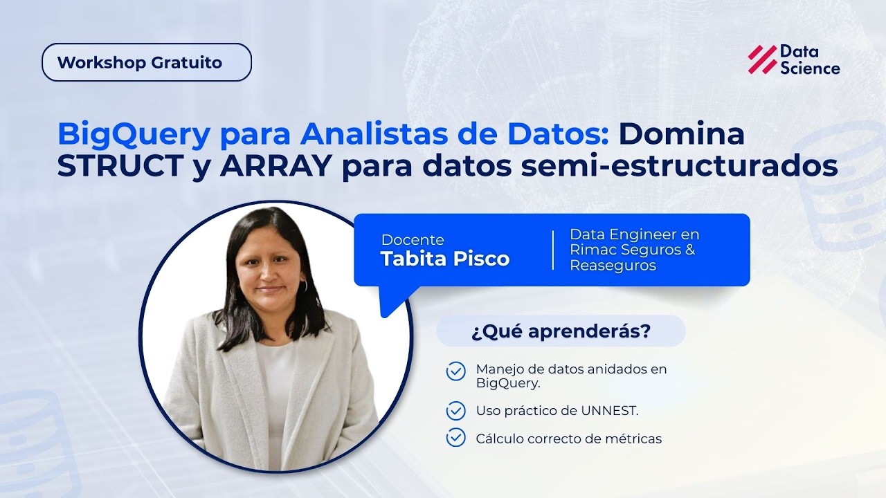 ✅BigQuery para Analistas de Datos: Domina STRUCT y ARRAY para datos semi-estructurados