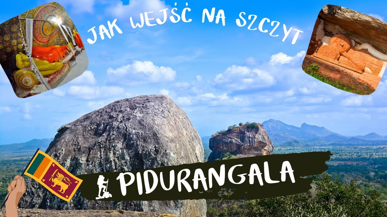 🇱🇰 Pidurangala - tańsza wersja Sigiryji 🦁