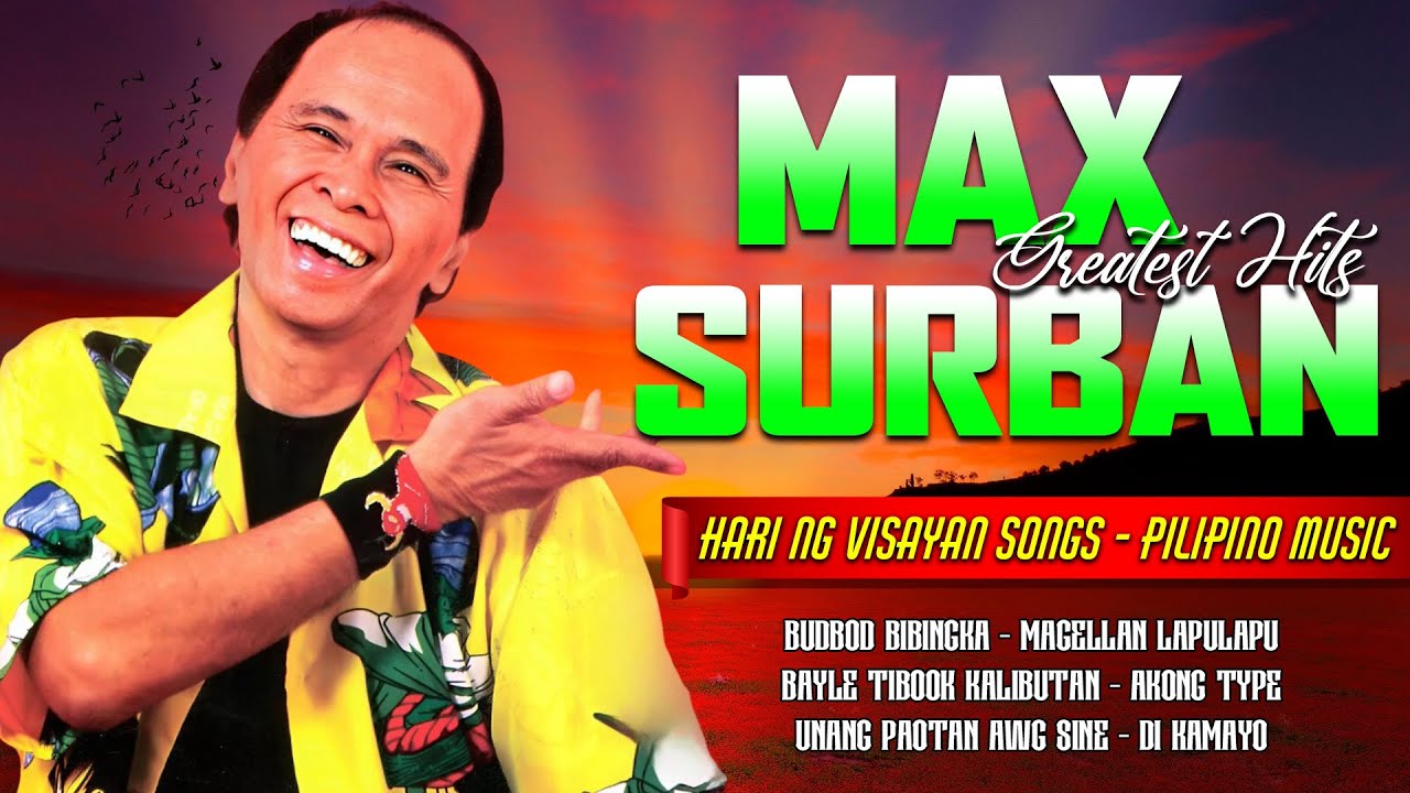 Max Surban Medley ❤️ Max Surban Medley Non-Stop Hits Playlist 2025 ❤️ Opm Bisaya Songs