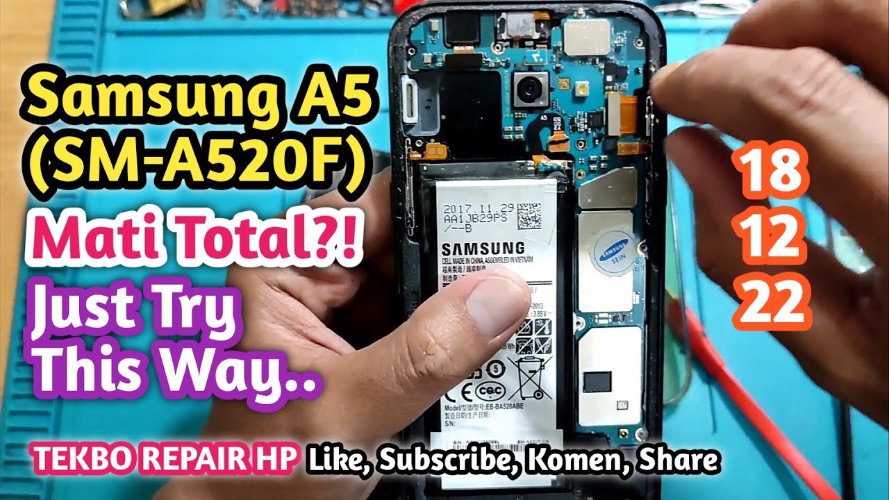 Mengatasi Samsung A5 Mati Total || Sebelum Ukur Jalur Pada Mesin Coba Lakukan Ini || TEKBO REPAIR HP
