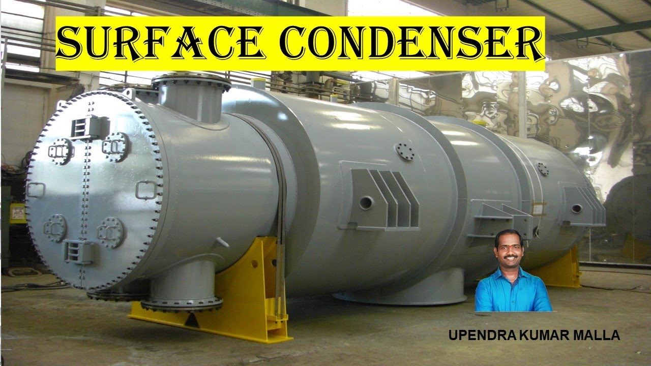 Surface Condenser Working | Types of Condensers | Down Flow | Central Flow | Evaporation Condenser