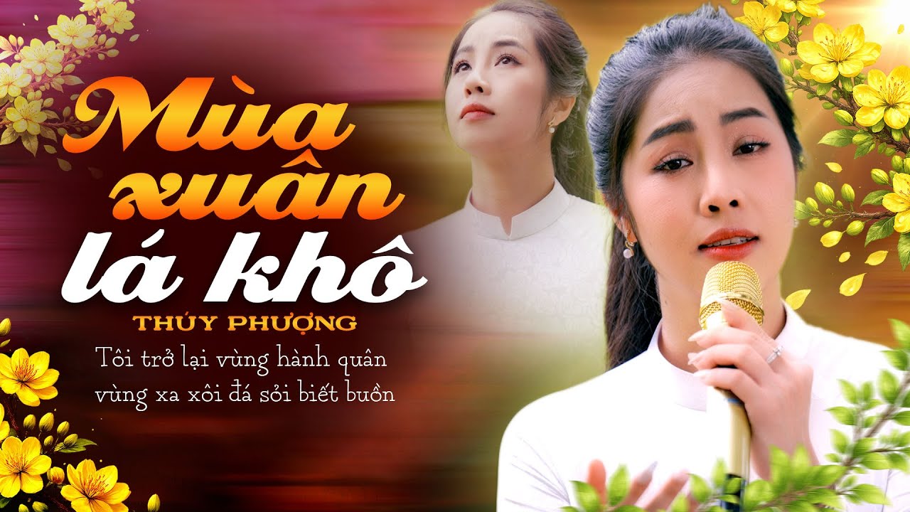 Mùa Xuân Lá Khô - Thuý Phượng || Nhạc Xuân Mới Nhất 2026 