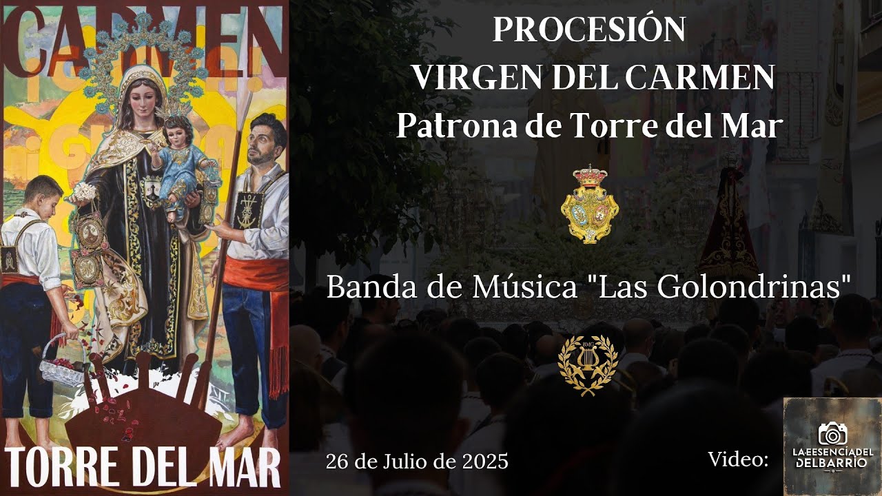 LA ESTRELLA SUBLIME. VIRGEN DEL CARMEN. TORRE DEL MAR 2025. BM LAS GOLONDRINAS DE VÉLEZ-MÁLAGA. 