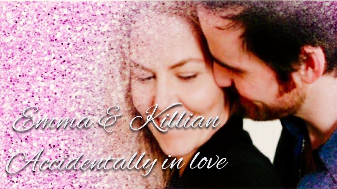Emma & Killian - Accidentally In Love