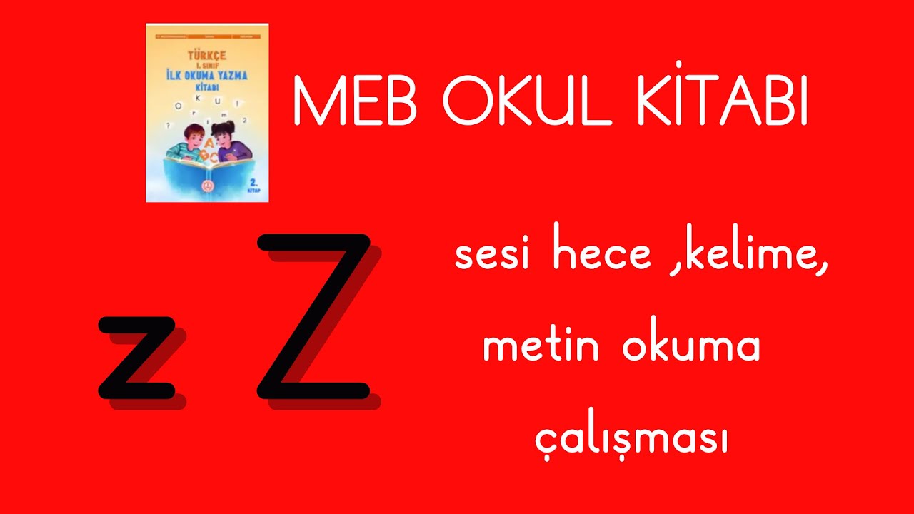 1.sınıf Z sesi hece ve kelime okuma yazma OKUL kitabı çalışması 2024 yeni müfredat