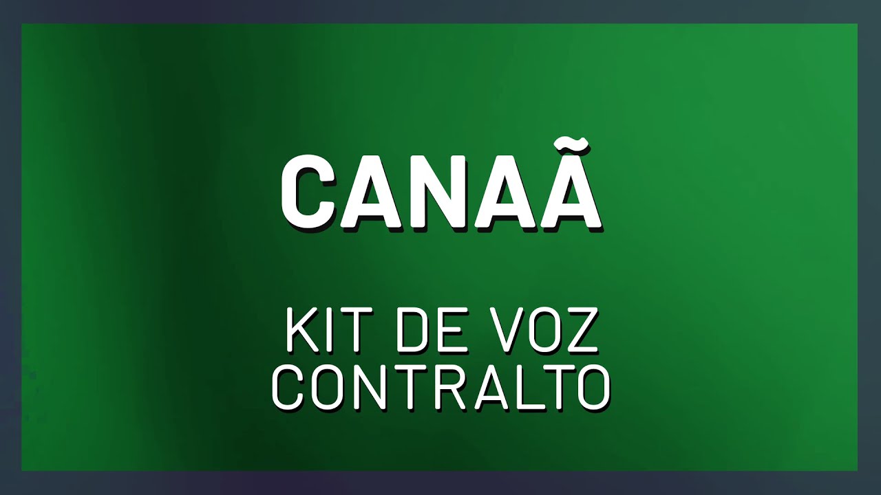 CANAÃ - KIT DE VOZ - CONTRALTO