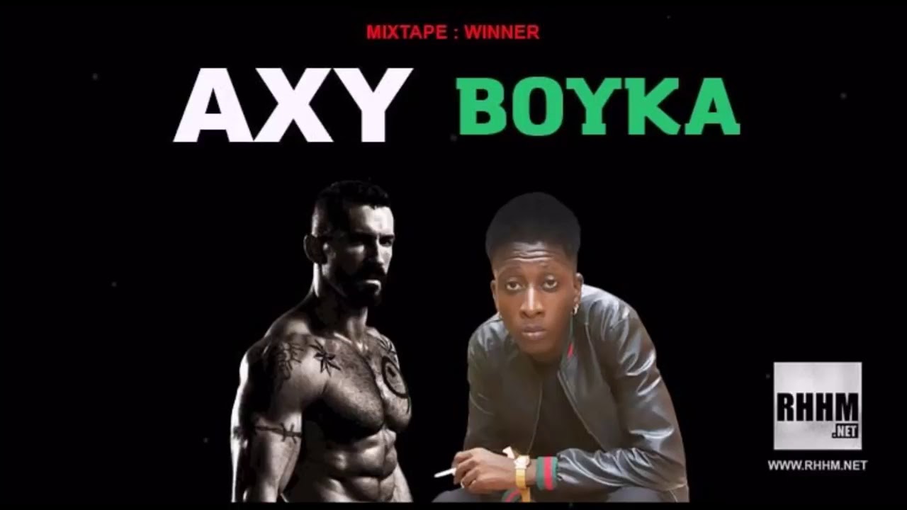 Axy  Boyka extrait de la mixtape son officiel