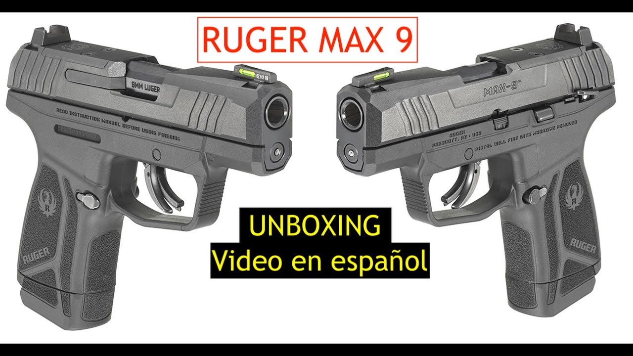 PISTOLA RUGER MAX 9 9mm. unboxing. video en español