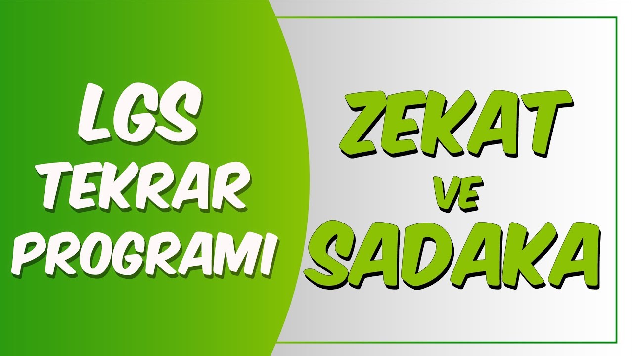 LGS Tekrar Programı Din Kültürü |  Zekat ve Sadaka