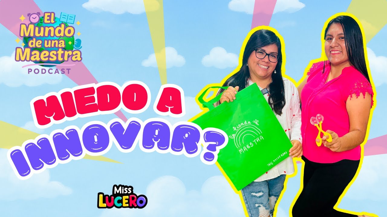 Que tu creatividad reemplace la copia | EPISODIO 8 | El Mundo de una Maestra | Miss Lucero