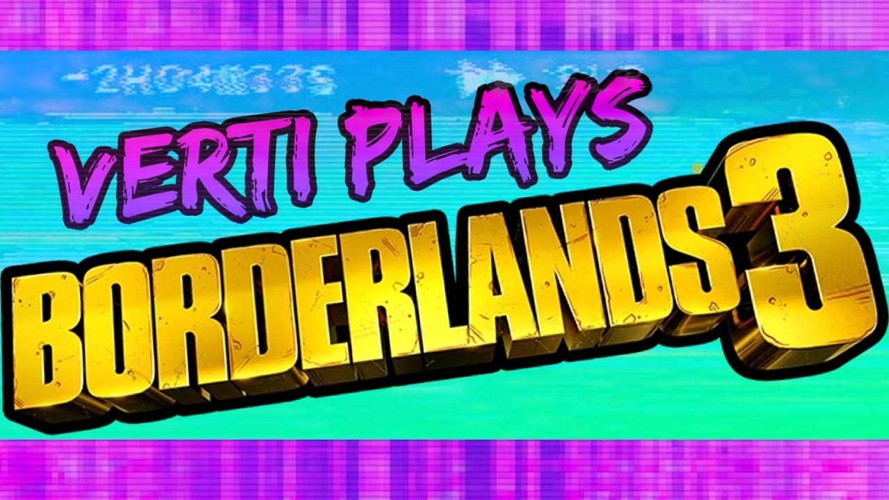 [Twitch] Kicking the Vault Monster and my Friend's Ass in Borderlands 3