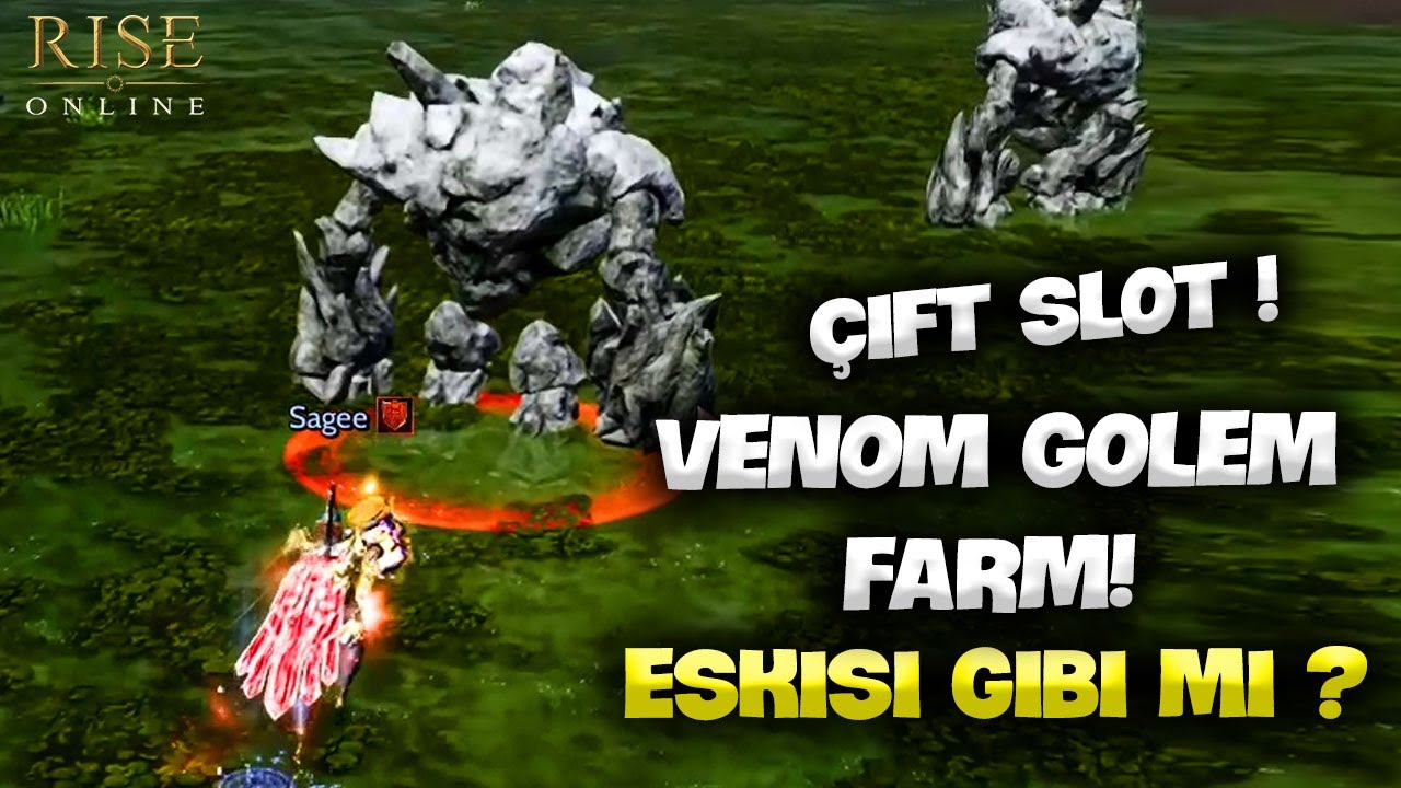 &Ccedil;İFT SLOT VENOM GOLEM FARM ATTIM ! - NE BIRAKTI - Rise Online Farm