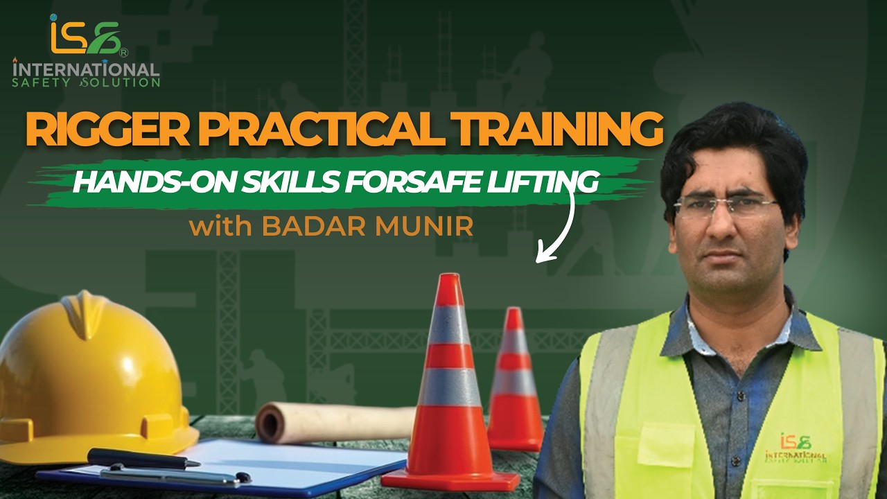 Rigger Course in Pakistan | Best Safety Institute in Pakistan | Best Rigger Training in Pakistan