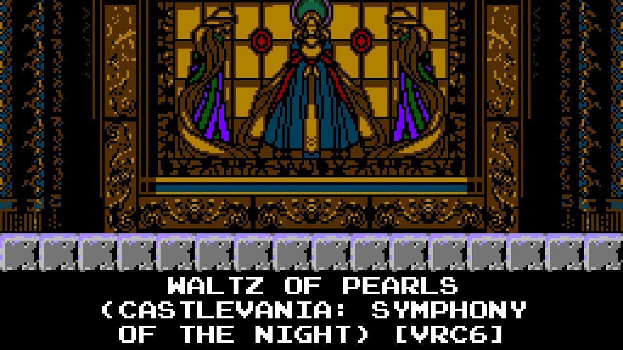 Waltz of Pearls (Castlevania: Symphony of the Night) [8-bit, NES/VRC6]