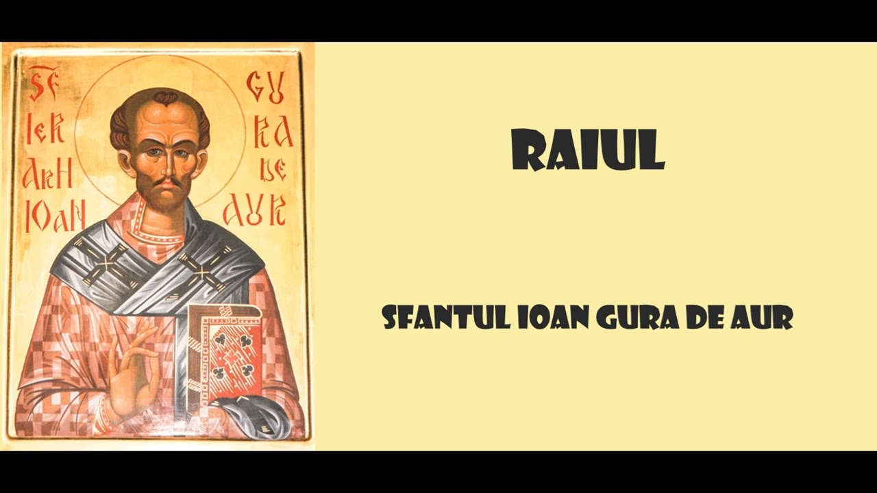 Raiul - Sfantul Ioan Gura de Aur