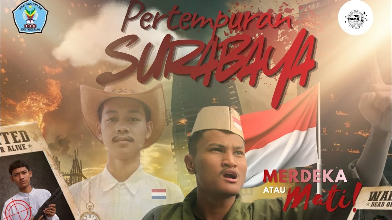 DRAMA UJIAN PRAKTEK|| PERTEMPURAN SURABAYA|| SMAN 24 KAB. TANGERANG||12.6