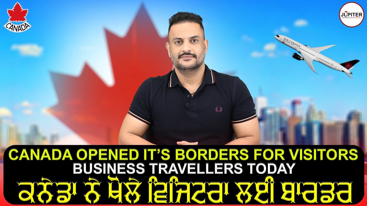 Canada Opened it’s borders for Visitors & Business travellers today🤩ਕਨੇਡਾ ਨੇ ਖੋਲੇ ਵਿਜਿਟਰਾ ਲਈ ਬਾਰਡਰ 💐