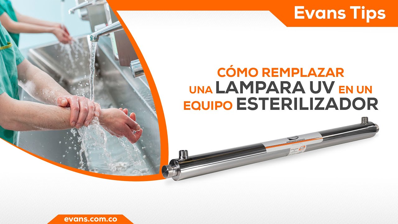 Evans Tips // Reemplazo de una lampara UV en un equipo esterilizador