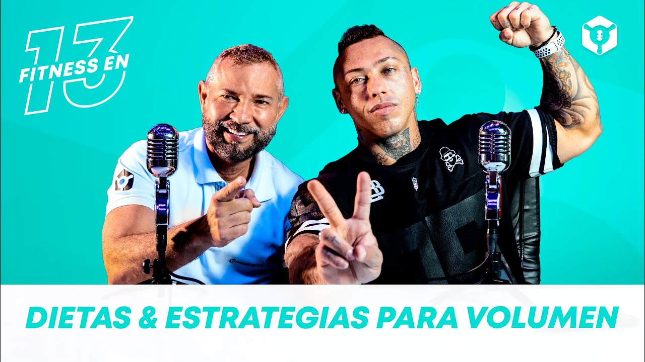 Fitness en 13 Dietas y estrategias para volumen