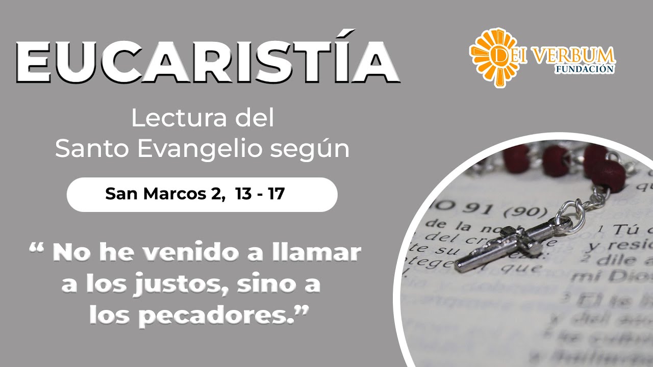 Eucaristía | 17 de enero de 2026 | "No he venido a llamar a los justos, sino a los pecadores"