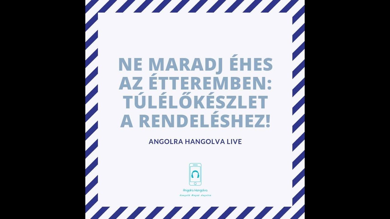 Ne maradj éhes az étteremben! – Túlélőkészlet a rendeléshez!