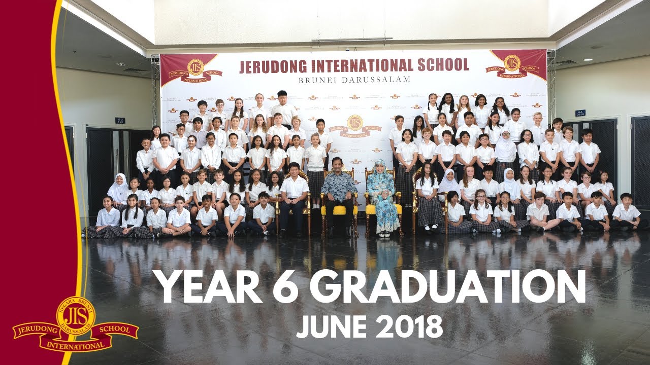 Year 6 Graduation 2018 - Jerudong International School (JIS Brunei)