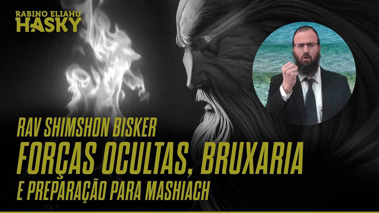 Forças ocultas, Bruxaria e Preparação para Mashiach | Entrevista ÉPICA com Rav Shimshon Bisker