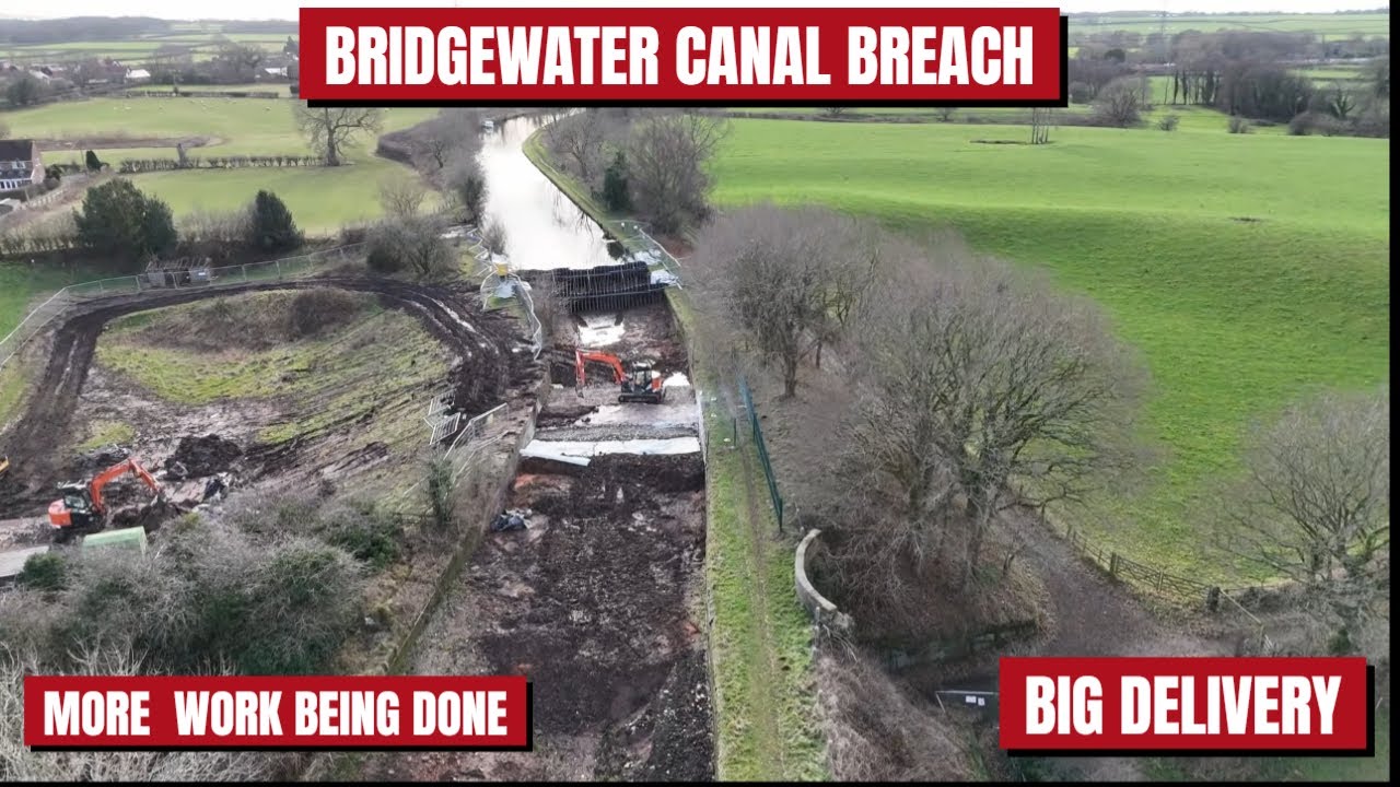 BRIDGEWATER CANAL BREACH Gets HUGE Material Delivery!