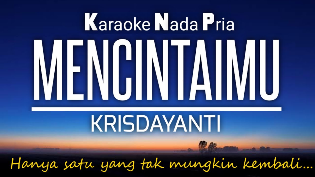 Mencintaimu - Krisdayanti Karaoke Male Key ♥️Nada Pria +4🎤