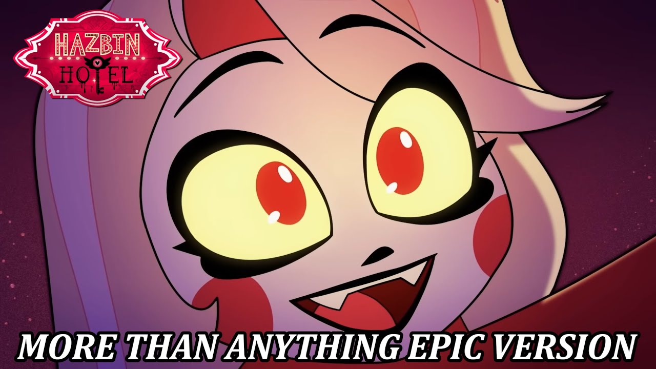 More Than Anything | Hazbin Hotel | Epic Version