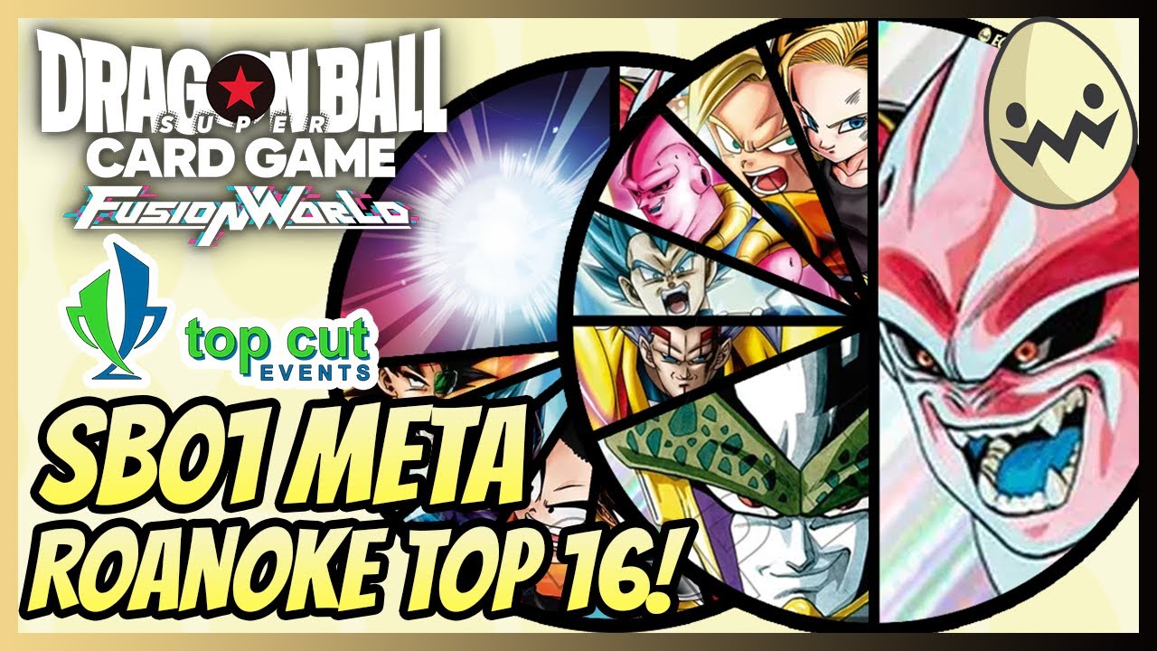 Dragon Ball Super Fusion World: SB01 Meta! @Top Cut Events Roanoke Regionals Top 16 Deck Lists!