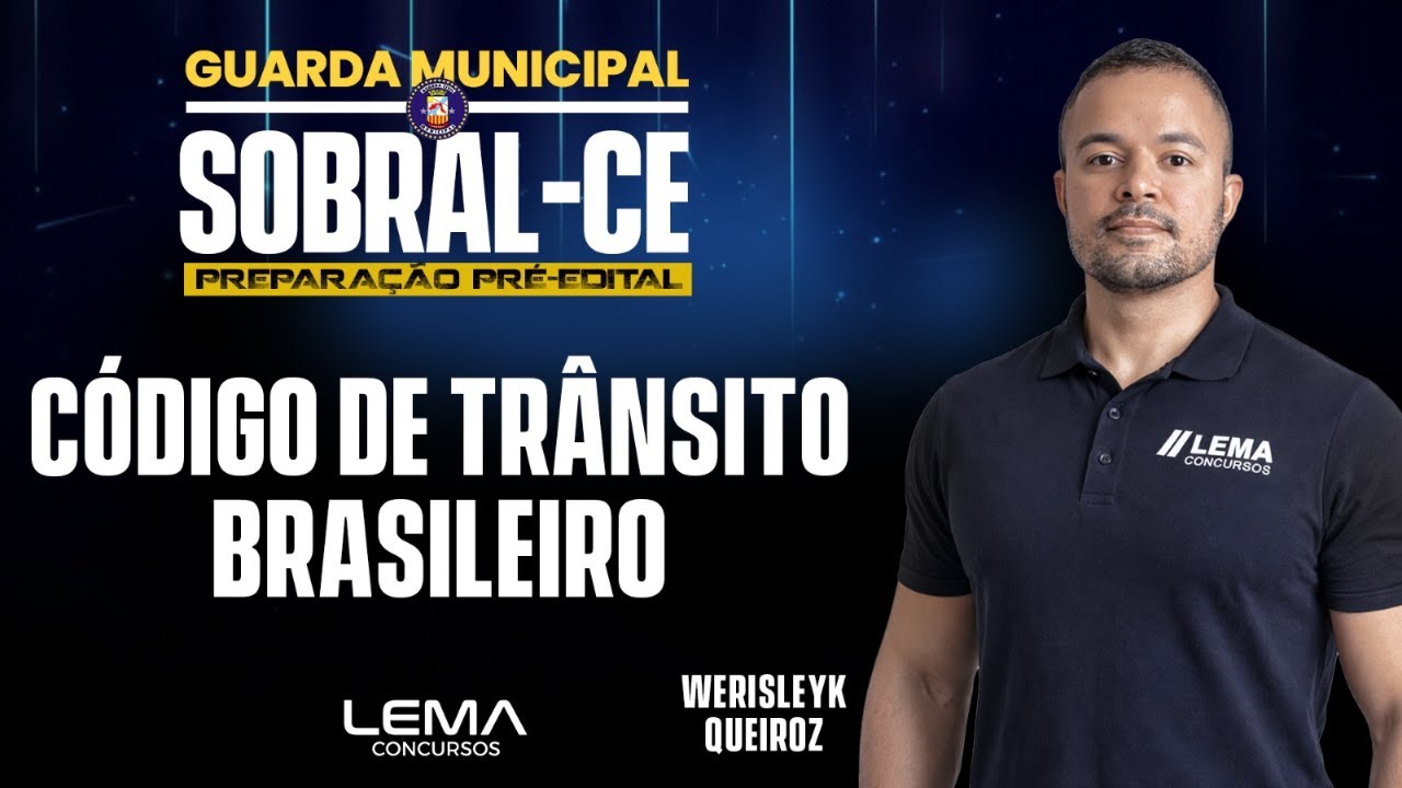 Concurso Guarda Municipal Sobral-CE | Código de Trânsito Brasileiro para Iniciar a Preparação