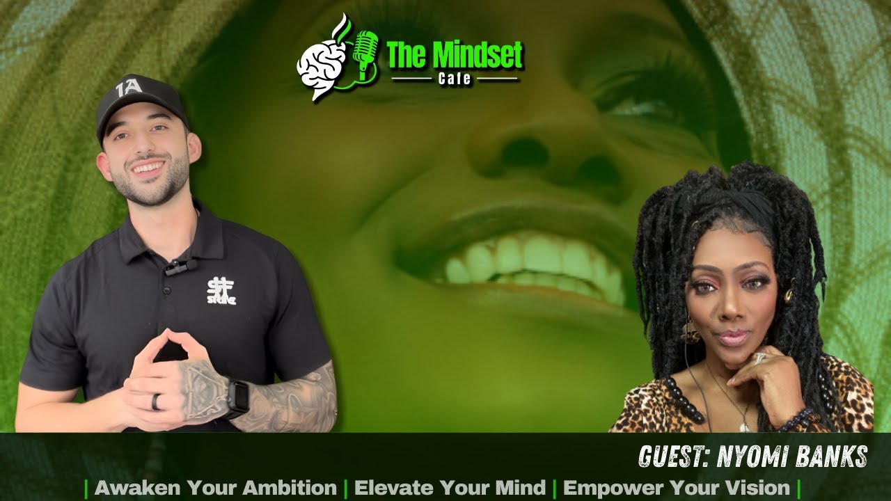 The Mindset Cafe with Nyomi Banks - Embracing Self-Love and Authenticity