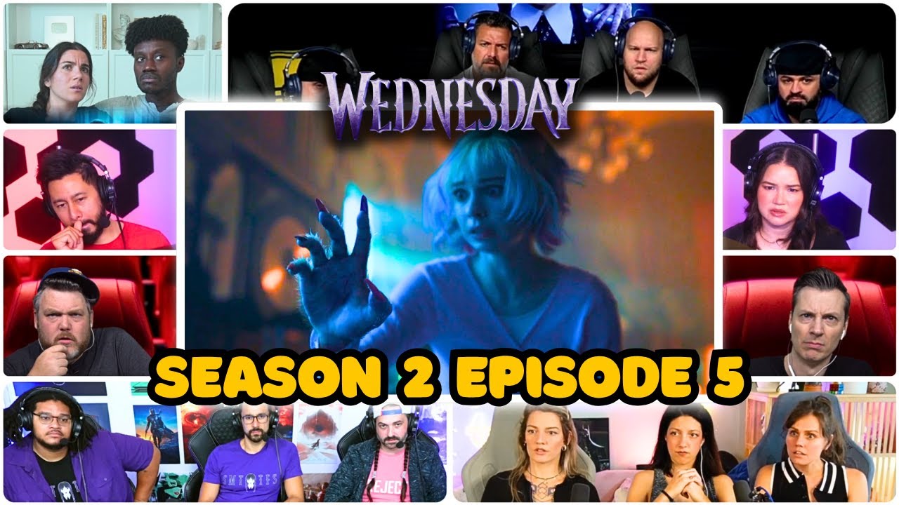 Wednesday 2x5 - TV Series Reaction Mashup!