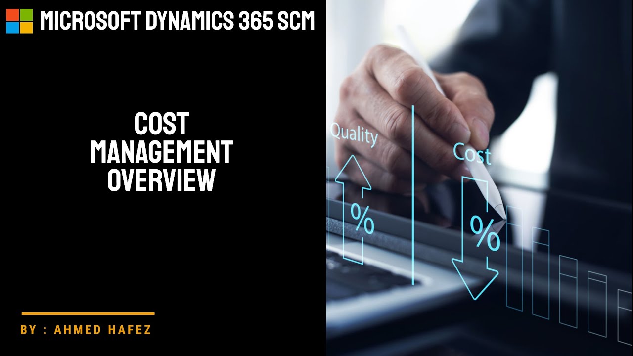 12 - Microsoft Dynamics 365 SCM - Cost management overview