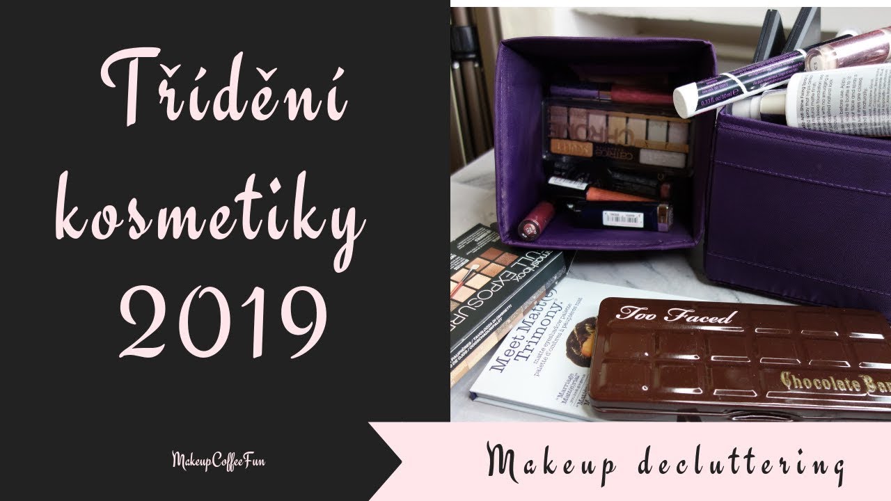 Třídění dekorativní kosmetiky 2019 | Makeup decluttering || MakeupCoffeeFun