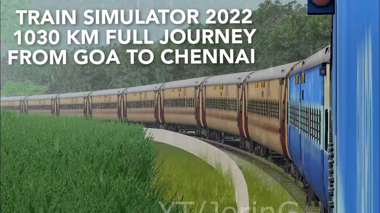 GOA to CHENNAI: Full Train Journey : 17312/VSG MAS express | Railworks