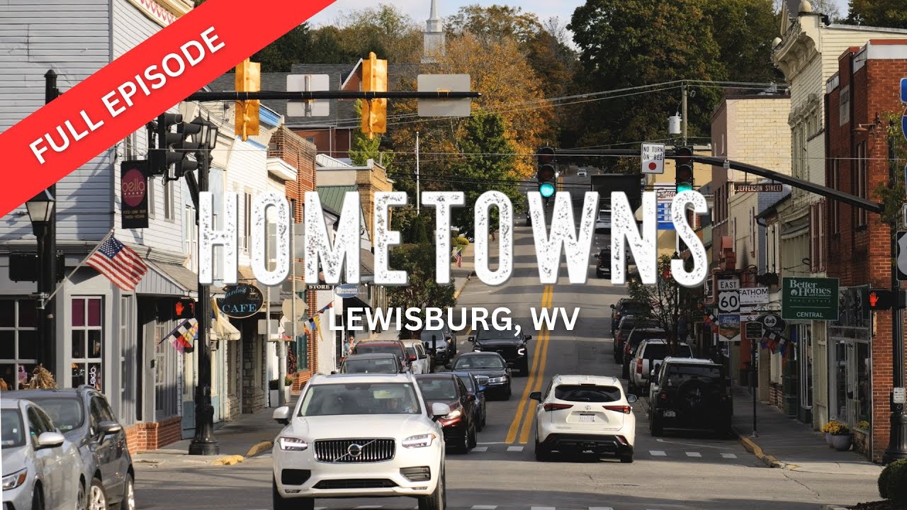 Hometowns | Lewisburg, WV