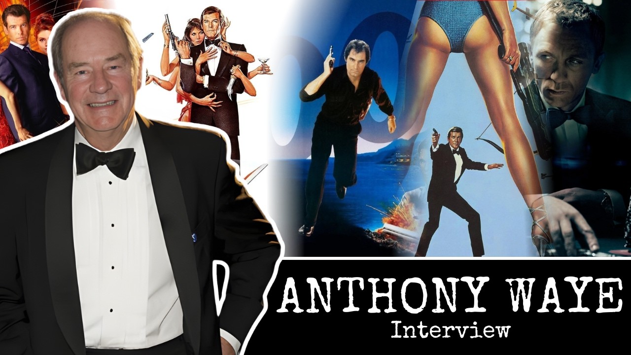 Anthony Waye on the Bond Franchise, Where Eagles Dare and more! - SpyMaster Interview 