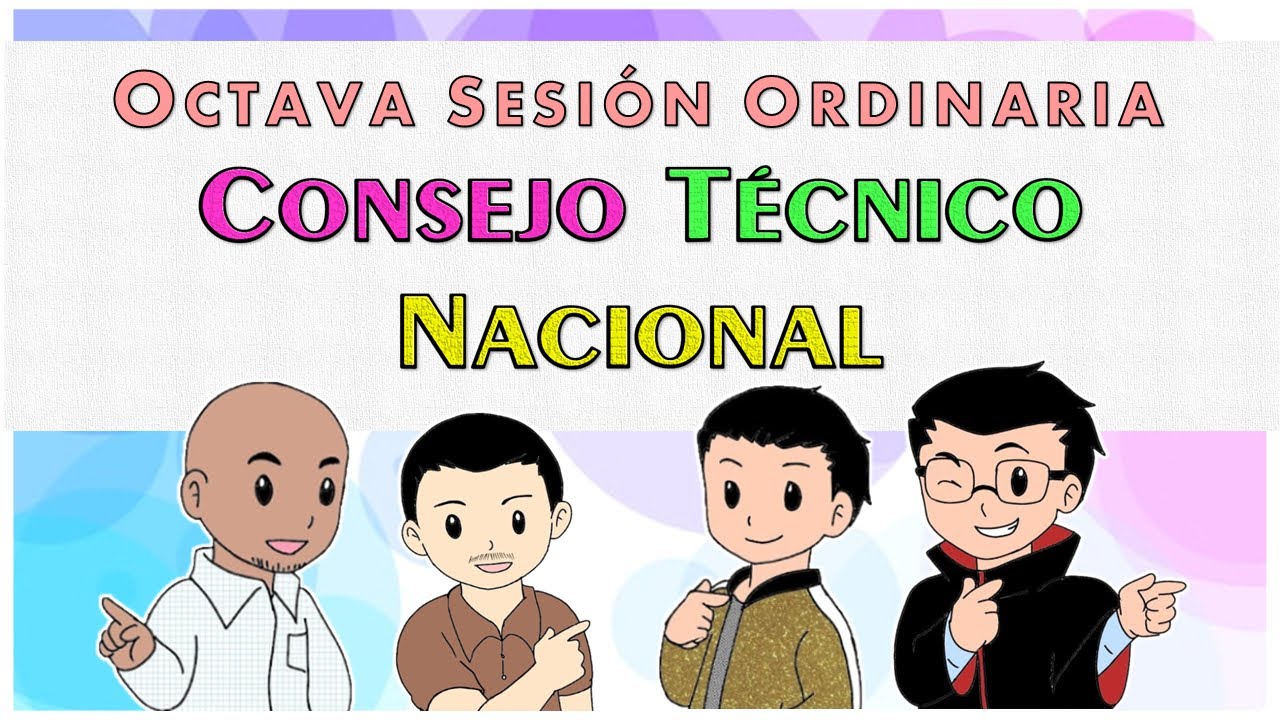 Soy Docente: CONSEJO TÉNICO NACIONAL OCTAVA SESIÓN ORDINARIA (JUNIO 2024)