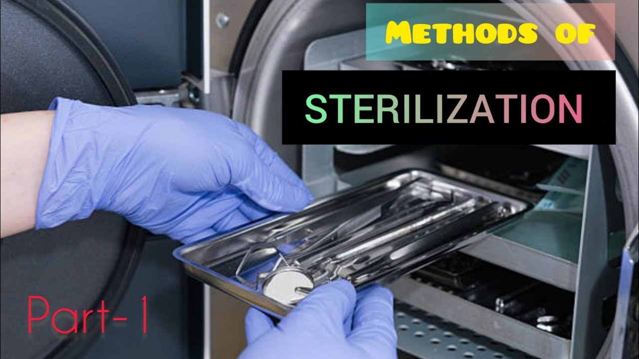 Methods of sterilization | full YouTube video | beneficial for Bsc and GNM nursing | part -1