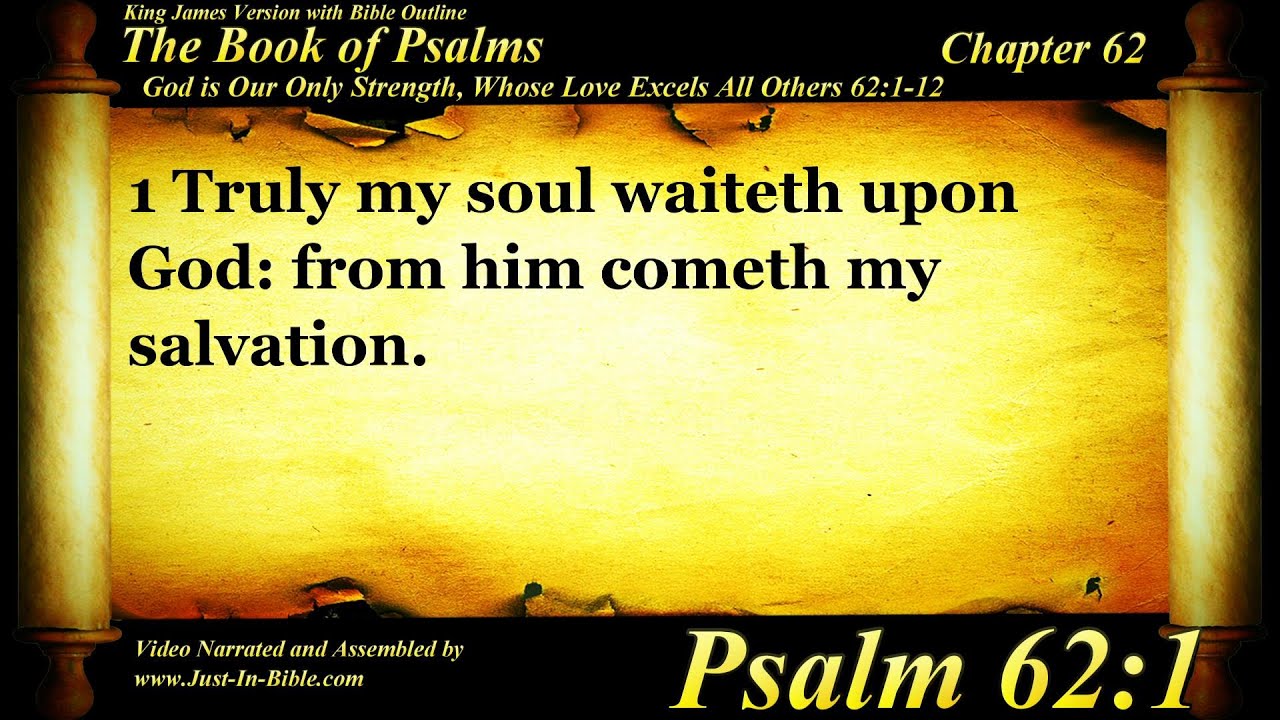 The Book of Psalms | Psalm 62 | Bible Book #19 | The Holy Bible KJV Read Along Audio/Video/Text