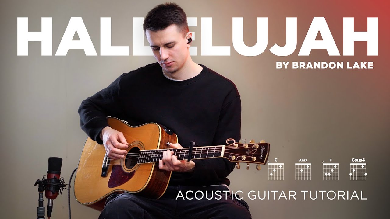 Hard Fought Hallelujah | by Brandon Lake  | Acoustic Guitar Tutorial (Chords)