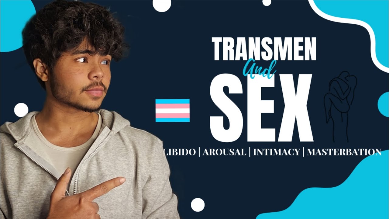 Testosterone Changed My Libido? Trans Man Sex Drive, Arousal & Intimacy Explained 🏳️‍⚧️