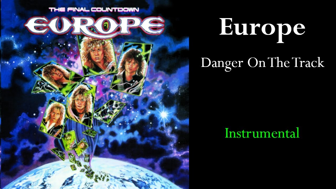 Europe - Danger On The Track (Instrumental)