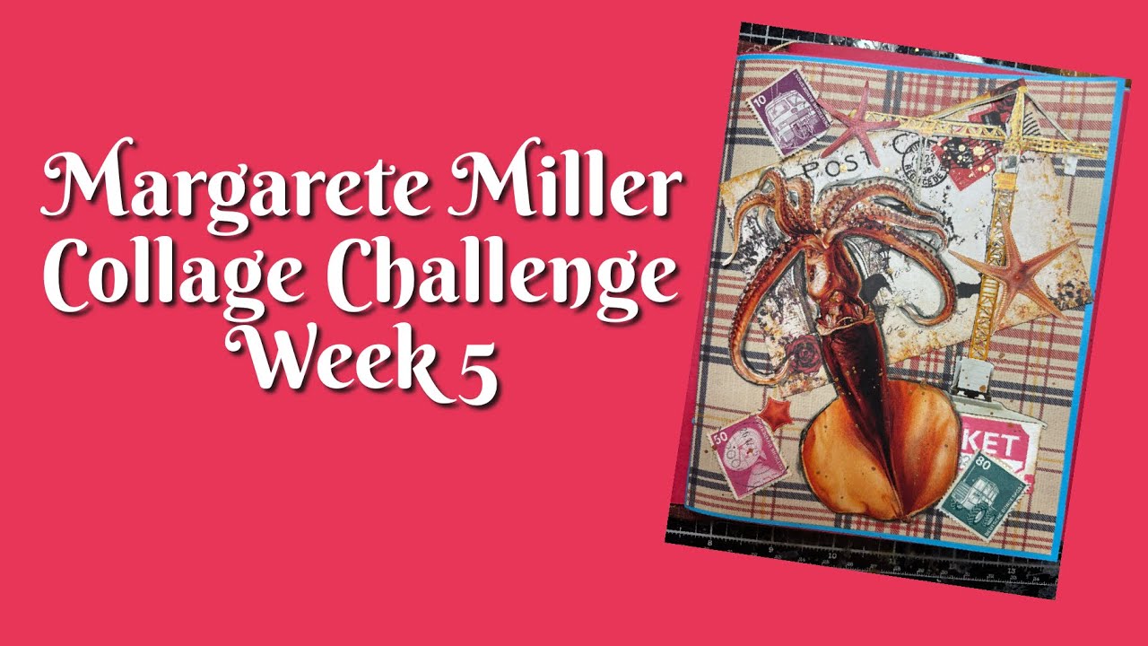 #2026cwp5 Margarete Miller Collage Challenge Week 5