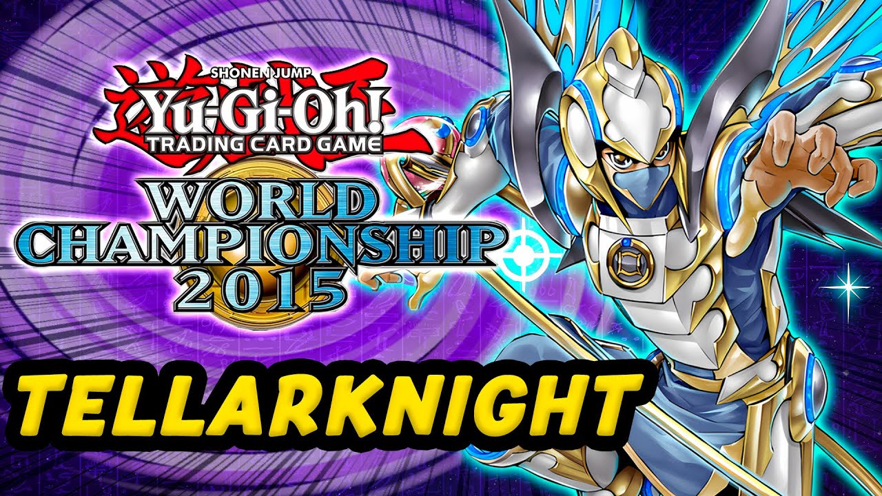 Tellarknight Deck campeão mundial Yu-Gi-Oh! WCS 2015